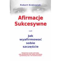 Afirmacje sukcesywne Robert Krakowiak + CD z afirmacjami